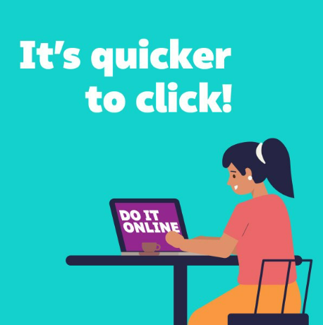 Illustration of a person looking at a laptop with the words 'It's quicker to click!' and 'Do it online'